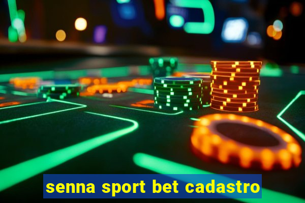 senna sport bet cadastro